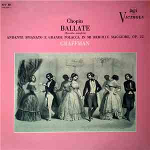 Chopin - Gary Graffman - Ballate (Raccolta Completa) - Andante Spianato E Grande Polacca In Mi Bemolle Maggiore, Op. 22 mp3 album