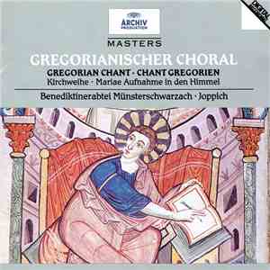 Choralschola Der Benediktinerabtei Münsterschwarzach - Gregorianischer Choral (Gregorian Chant) mp3 album