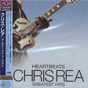 Chris Rea - Heartbeats - Greatest Hits mp3 album