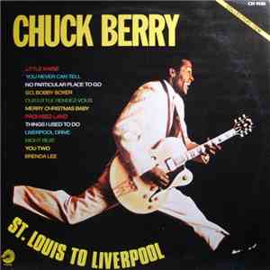 Chuck Berry - St. Louis To Liverpool mp3 album