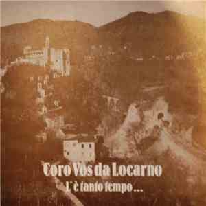 Coro Vos Da Locarno - L'È Tanto Tempo... mp3 album