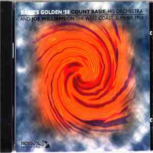 Count Basie Orchestra, Joe Williams - Basie´s Golden 58, On The West Coast, Summer 58 mp3 album