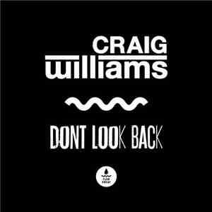 Craig Williams  - Don't Look Back mp3 album