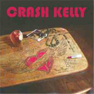 Crash Kelly - One More Heart Attack mp3 album