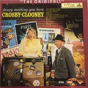 Crosby - Clooney - Fancy Meeting You Here mp3 album