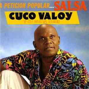Cuco Valoy Y Su Nueva Tribu - A Peticion Popular... Salsa mp3 album