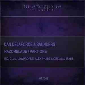 Dan Delaforce & Saunders  - Razorblade / Part One mp3 album