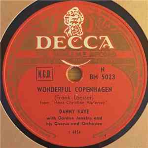 Danny Kaye  With Gordon Jenkins and his Orchestra and Chorus - Wonderful Copenhagen / Anywhere I wander mp3 album