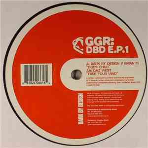 Dark By Design v Brian M / Gaz West - Gods Child / Free Your Mind mp3 album