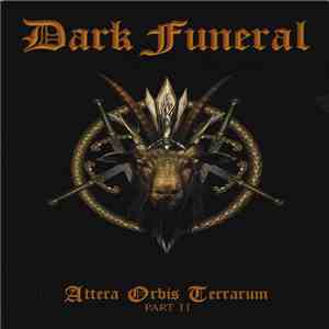 Dark Funeral - Attera Orbis Terrarum - Part II mp3 album