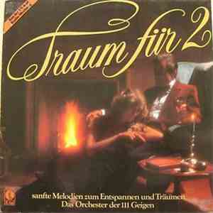 Das Orchester Der 111 Geigen - Traum Für 2 mp3 album