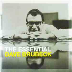 Dave Brubeck - The Essential Dave Brubeck mp3 album