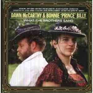 Dawn McCarthy & Bonnie 'Prince' Billy - What The Brothers Sang mp3 album