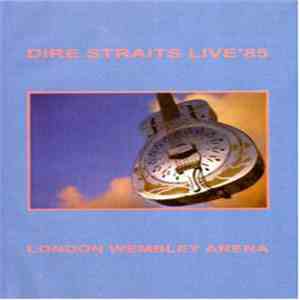 Dire Straits - Live ´85 - London Wembley Arena mp3 album