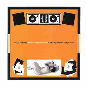 DJ Dr Trincado - Walk On The House Side - A Strictly Rhythm Compilation mp3 album
