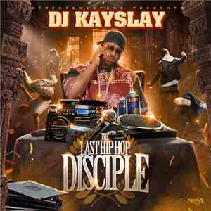 DJ Kay Slay - The Last Hip Hop Disciple mp3 album