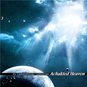 Dj Lamborghini Turbofire - Achakted Heaven mp3 album