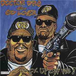 Doctor Dré & Ed Lover - Back Up Off Me! mp3 album