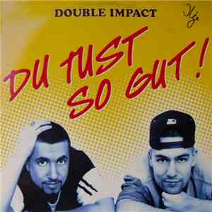 Double Impact  - Du Tust So Gut mp3 album