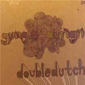 Doubledutch  - Gungle Dungn mp3 album