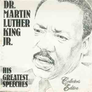Dr. Martin Luther King, Jr. - His Greatest Speeches mp3 album