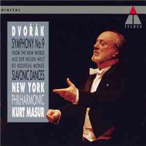 Dvořák - New York Philharmonic, Kurt Masur - Symphony No. 9 / Slavonic Dances mp3 album