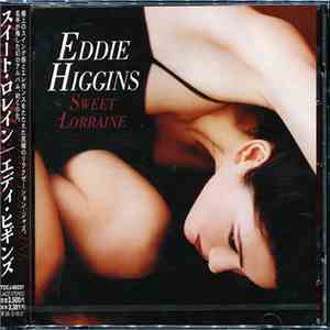 Eddie Higgins - Sweet Lorraine mp3 album