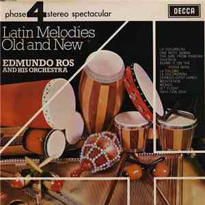Edmundo Ros And His Orchestra - Latin Melodies Old And New mp3 album