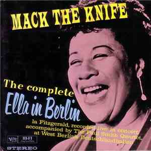 Ella Fitzgerald - The Complete Ella In Berlin: Mack The Knife mp3 album