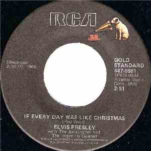 Elvis Presley - If Every Day Was Like Christmas mp3 album