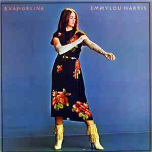 Emmylou Harris - Evangeline mp3 album
