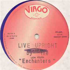 Enchanters / Lexley - Live Upright / Rub .A. Horne Style mp3 album