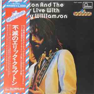 Eric Clapton And The Yardbirds With Sonny Boy Williamson  - Eric Clapton And The Yardbirds Live With Sonny Boy Williamson mp3 album