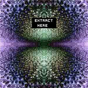 Extract Here - Extract Here mp3 album