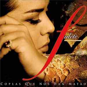 Falete - Coplas Que Nos Han Matao mp3 album