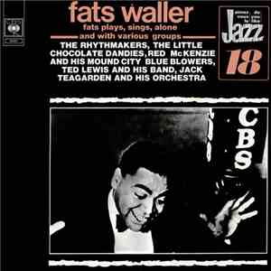 Fats Waller - Fats Plays, Sings, Alone & With Various Groups mp3 album