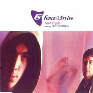 Force & Styles Featuring Kelly Llorenna - Heart Of Gold mp3 album
