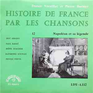 France Vernillat Et Pierre Barbier - Napoléon Et Sa Légende mp3 album