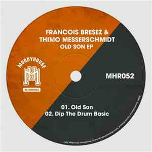 Francois Bresez & Thimo Messerschmidt - Old Son EP mp3 album