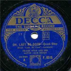 Frank Weir And His Astor Club Seven - Oh, Lady Be Good / Rose Marie mp3 album