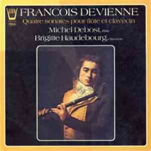 François Devienne - Michel Debost, Brigitte Haudebourg - Quatre Sonates Pour Flûte Et Clavecin mp3 album