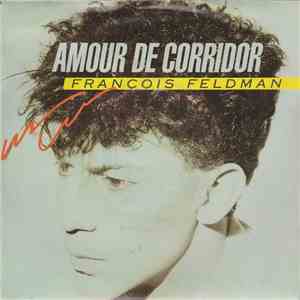 François Feldman - Amour De Corridor mp3 album