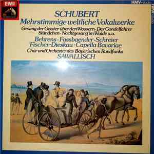 Franz Schubert - Mehrstimmiges Weltliches Vokalwerk - Secular Vocal Music mp3 album