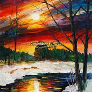 Gamardah Fungus - Nuclear Winter mp3 album
