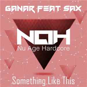 Ganar Feat. Sax  - Something Like This mp3 album