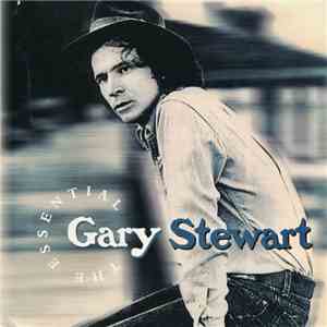 Gary Stewart - The Essential Gary Stewart mp3 album