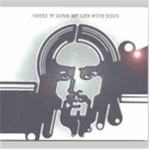 Geeez 'N' Gosh - My Life With Jesus mp3 album