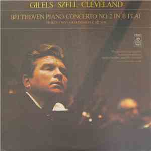 Gilels, Szell, Cleveland / Beethoven - Piano Concerto No. 2 In B Flat / Thirty-Two Variations In C Minor mp3 album