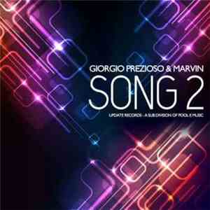 Giorgio Prezioso & Marvin - Song 2 mp3 album
