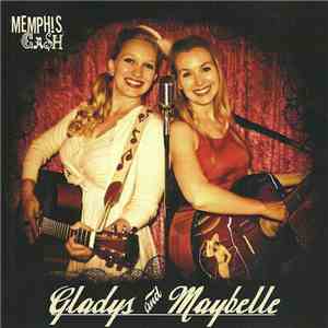 Gladys And Maybelle - Memphis Cash mp3 album